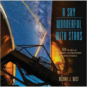 A SKY WONDERFUL WITH STARS. 50 YEARS OF MODERN ASTRONOMY ON MAUNAKEA