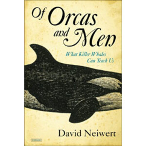 OF ORCAS AND MEN