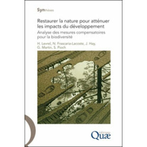 RESTAURER LA NATURE POUR ATTENUER LES IMPACTS DU DEVELOPPEMENT