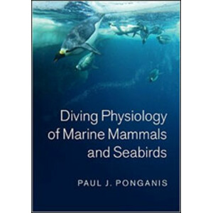 DIVING PHYSIOLOGY OF MARINE MAMMALS AND SEABIRDS