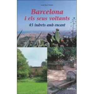 BARCELONA I ELS SEUS VOLTANTS. 45 INDRETS AMB ENCANT