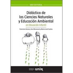 DIDÁCTICA DE LAS CIENCIAS NATURALES Y EDUCACIÓN AMBIENTAL EN EDUCACIÓN INFANTIL