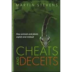 CHEATS AND DECEITS: HOW ANIMALS AND PLANTS EXPLOIT AND MISLEAD