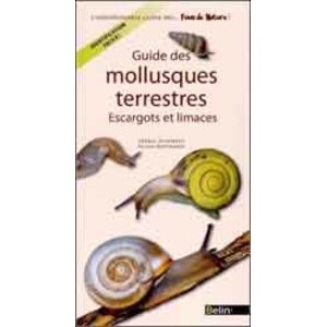 GUIDE DES MOLLUSQUES TERRESTRES. ESCARGOTS ET LIMACES