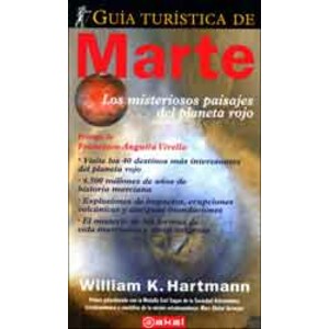 GUÍA TURÍSTICA DE MARTE. LOS MISTERIOSOS PAISAJES DEL PLANETA ROJO