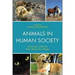 ANIMALS IN HUMAN SOCIETY. AMAZING CREATURES WHO SHARE OUR PLANET