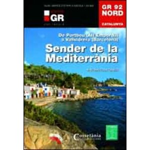 GR 92 NORD SENDER DE LA MEDITERRÀNIA DE PORTBOU (ALT EMPORDÀ) A  VALLVIDRERA (BARCELONA)