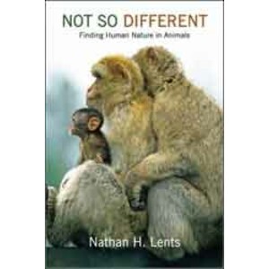 NOT SO DIFFERENT. FINDING HUMAN NATURE IN ANIMALS