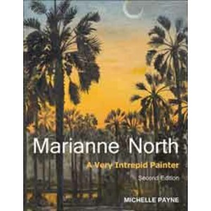 MARIANNE NORTH. A VERY INTREPID PAINTER