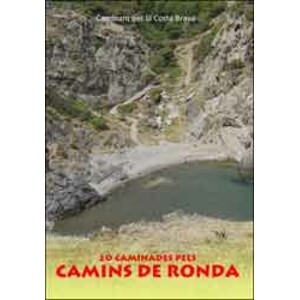 20 CAMINADES PELS CAMINS DE RONDA DE LA COSTA BRAVA. CAMINANT PER CATALUNYA 3