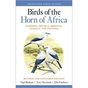 BIRDS OF THE HORN OF AFRICA. ETHIOPIA, ERITREA, DJIBOUTI, SOMALIA, AND SOCOTRA
