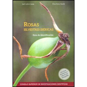 ROSAS SILVESTRES IBERICAS: GUIA DE IDENTIFICACION