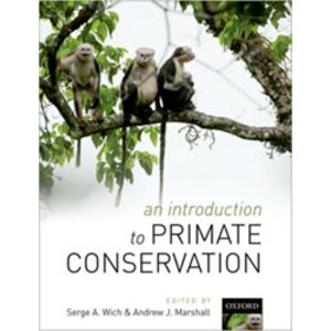 AN INTRODUCTION TO PRIMATE CONSERVATION