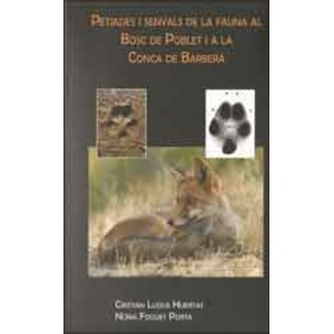 PETJADES I SENYALS DE LA FAUNA AL BOSC DE POBLET I A LA CONCA DE BARBERÀ