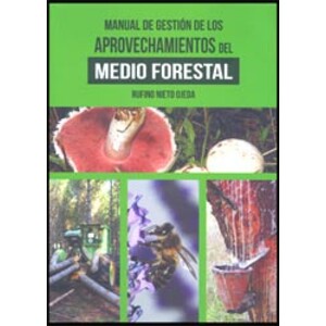 MANUAL DE GESTIÓN DE LOS APROVECHAMIENTOS DEL MEDIO FORESTAL