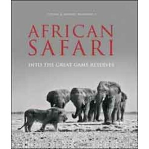 AFRICAN SAFARI. INTO THE GREAT GAME RESERVES.