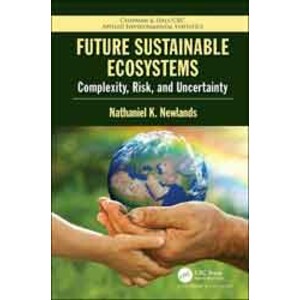 FUTURE SUSTAINABLE ECOSYSTEMS. COMPLEXITY, RISK AND UNCERTAINTY