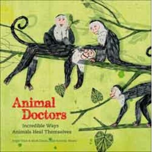 ANIMAL DOCTORS. INCREDIBLE WAYS ANIMALS HEAL THEMSELVES