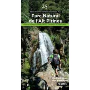 25 EXCURSIONS IMPRESCINDIBLES PEL PARC NATURAL DE L'ALT PIRINEU