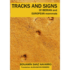TRACKS AND SIGNS OF IBERIAN AND EUROPEAN MAMMALS