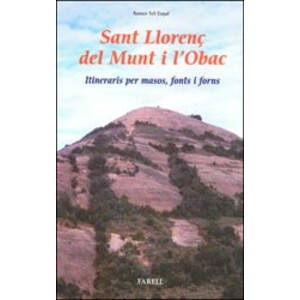 SANT LLORENÇ DE MUNT I L'OBAC. ITINERARIS PER MASOS