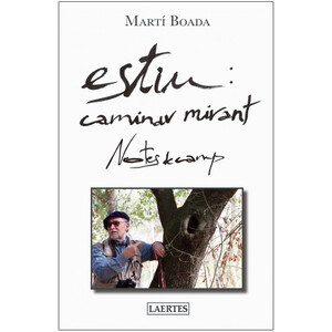 ESTIU: CAMINAR MIRANT. NOTES DE CAMP