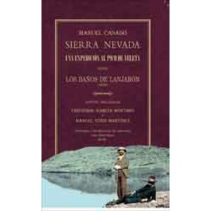 SIERRA NEVADA. UNA EXPEDICIÓN AL PICO DE VELETA DESDE LOS BAÑOS DE LANJARÓN