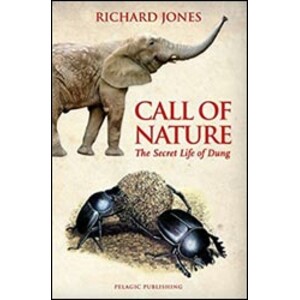 CALL OF NATURE. THE SECRET LIFE OF DUNG