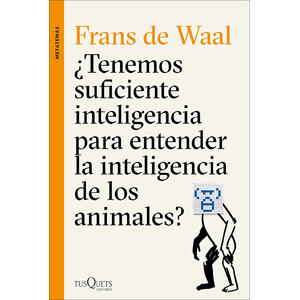 ¿TENEMOS SUFICIENTE INTELIGENCIA PARA ENTENDEDER LA INTELIGENCIA DE LOS ANIMALES?
