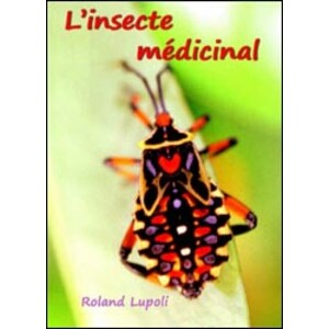 L'INSECTE MÉDICINAL