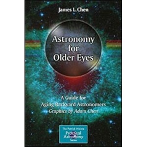 ASTRONOMY FOR OLDER EYES. A GUIDE FOR AGING BACKARD ASTRONOMERS