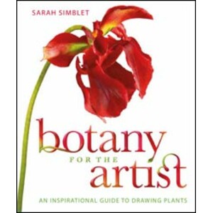 BOTANY FOR THE ARTIST. AN INSPIRATION GUIDE TO DRAWING PLANTS