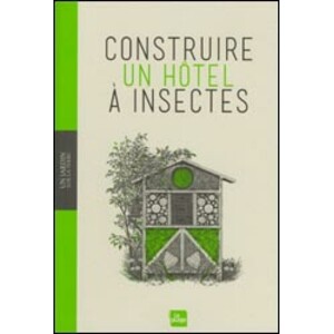 CONSTRUIRE UN HOTEL D'INSECTES