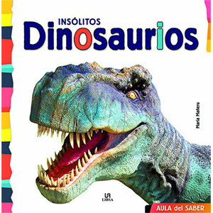 INSÓLITOS DINOSAURIOS. AULA DEL SABER