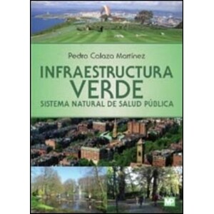 INFRAESTRUCTURA VERDE. SISTEMA NATURAL DE SALUD PÚBLICA