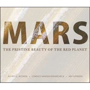 MARS. THE PRISTINE BEAUTY OF THE RED PLANET