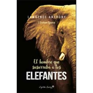 EL HOMBRE QUE SUSURRABA A LOS ELEFANTES