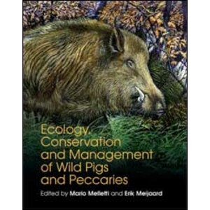 ECOLOGY, CONSERVATION AND MANAGEMENT OF WILD PIGS AND PECCARIES