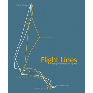 FLIGHT LINES. TRACKING THE WONDERS OF BIRD MIGRATION