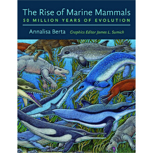 THE RISE OF MARINE MAMMALS: 50 MILLION YEARS EVOLUTION