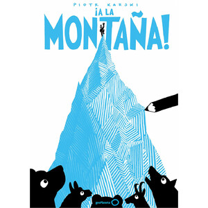 ¡A LA MONTAÑA!