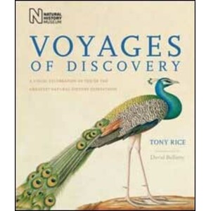 VOYAGES OF DISCOVERY. A VISUAL CELEBRATION OF TEN OF THE GREATEST NATURAL HISTORY EXPEDITIONS