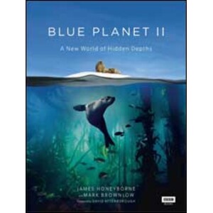BLUE PLANET II. A NEW WORLD OF HIDDEN DEPTHS