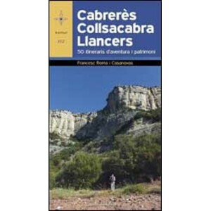 CABRERÈS, COLLSACABRA, LLANCERS. 50 ITINERARIS D'AVENTURA I PATRIMONI