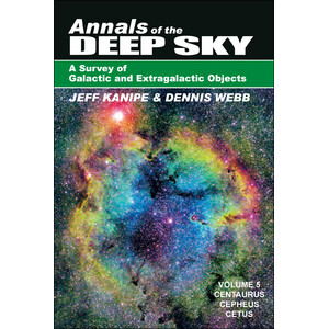 ANNALS OF THE DEEP SKY. A SURVEY OF GALACTIC AND EXTRAGALACTIC OBJECTS. VOL 5: CENTAURUS, CEPHEUS AND CETUS