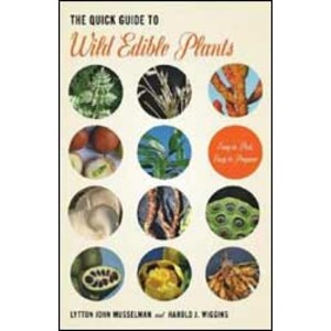 THE QUICK GUIDE TO WILD EDIBLE PLANTS