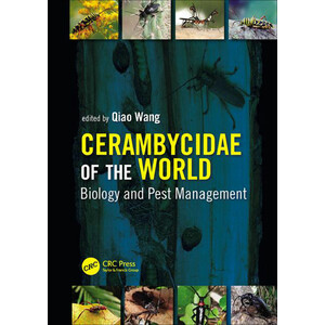 CERAMBYCIDAE OF THE WORLD: BIOLOGY AND PEST MANAGEMENT