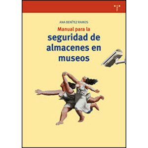 MANUAL PARA LA SEGURIDAD DE ALMACENES EN MUSEOS