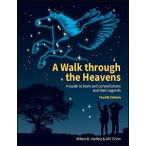 A WALK THROUGH THE HEAVENS. A GUIDE TO STARS AND CONSTELLATIONS AND THEIR LEGENDS.