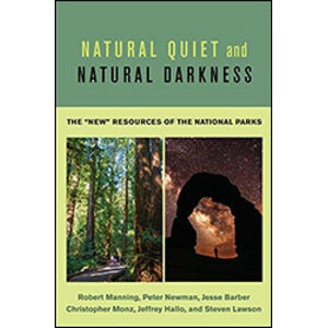NATURAL QUIET AND NATURAL DARKNESS. THE &QUOT;NEW&QUOT; RESOURCES OF THE NATIONAL PARKS